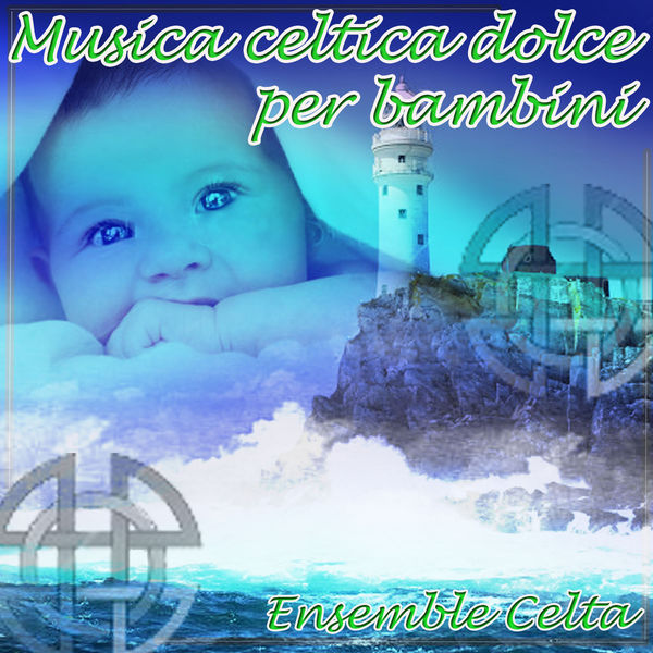 Ensemble Celta - Musica celtica dolce per bambini Ensemble Celta - Musica celtica dolce per bambini