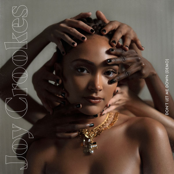 Joy Crookes|Don't Let Me Down (Demo) Joy Crookes|Don't Let Me Down (Demo)