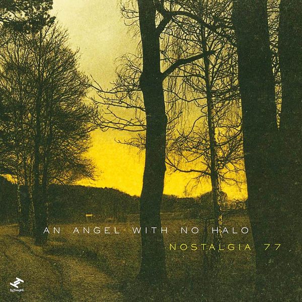 Nostalgia 77 Octet - An Angel With No Halo Nostalgia 77 Octet - An Angel With No Halo