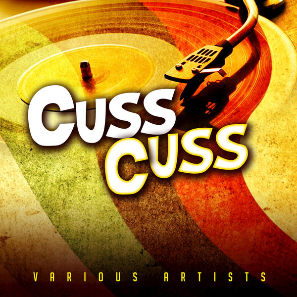 Various Interprets - Cuss Cuss Various Interprets - Cuss Cuss