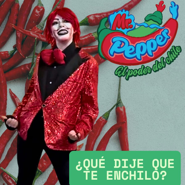 Polimotosa|Mr Pepper ¿Que dije que te enchiló? Polimotosa|Mr Pepper ¿Que dije que te enchiló?