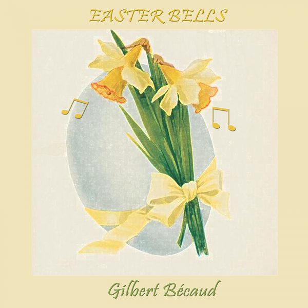 Gilbert Bécaud - Easter Bells Gilbert Bécaud - Easter Bells