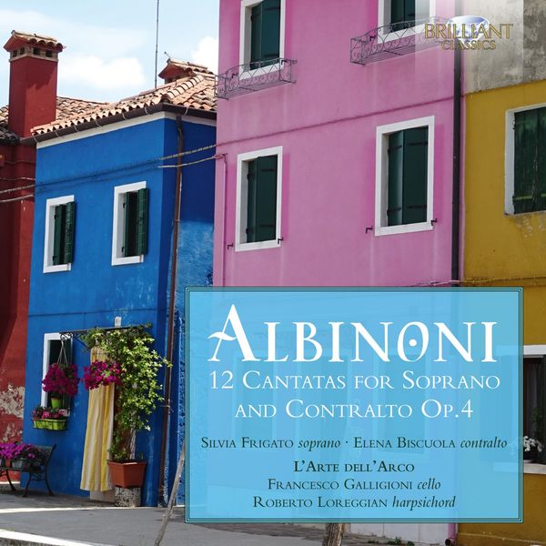 L'Arte dell' Arco|Albinoni: 12 Cantatas for Soprano and Contralto, Op. 4