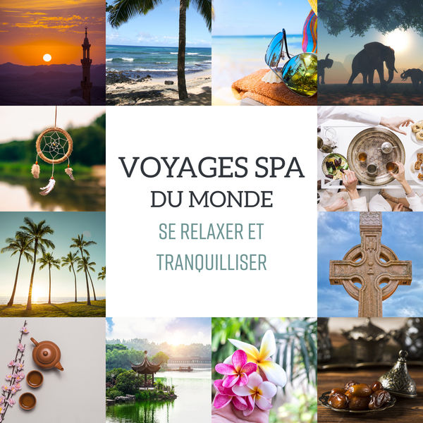 Bien-être spa musique collection|Voyages spa du monde - Se relaxer et tranquilliser, Musique relaxante du monde entier (Japonais, Chinois, Arabe, Celtique, Chamanique, Africain et hawaïen)