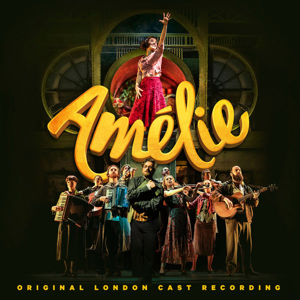 Various Artists|Amélie (Original London Cast Recording)