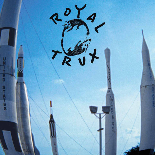 Royal Trux - Cats and Dogs Royal Trux - Cats and Dogs