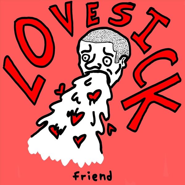 Friend|Lovesick Friend|Lovesick