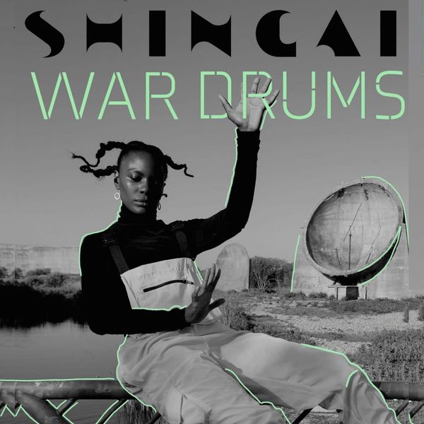 Shingai|War Drums Shingai|War Drums