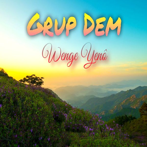 Grup Dem - Wenge Yenô Grup Dem - Wenge Yenô