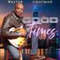 Walter Chatman Good Times