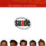 Suade All Singing All Dancing