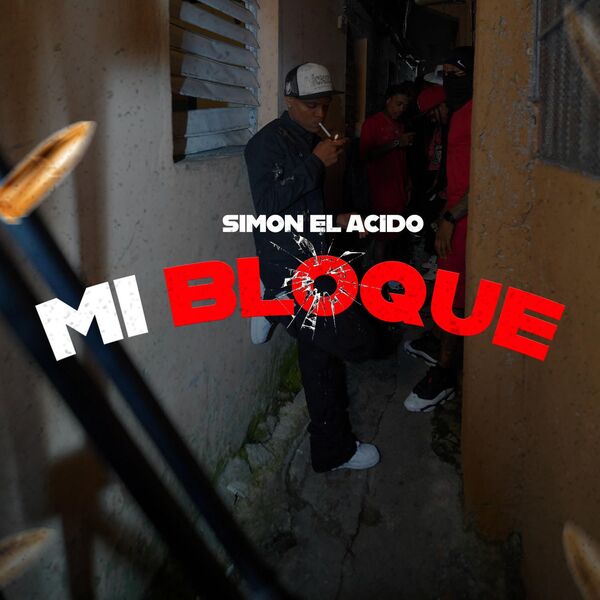 MI BlOQUE, Simón El Acido - Qobuz