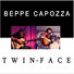 Beppe Capozza Twin Face