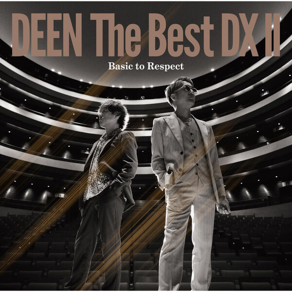 邦楽 DEEN The Best DX Basic to Respect DEEN The Best DX Ⅱ ～Basic to Respect～, DEEN - Qobuz