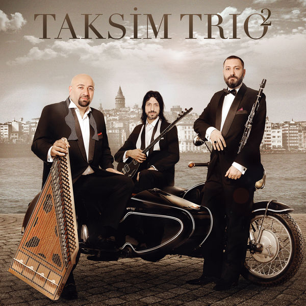 Taksim Trio - Taksim Trio 2 Taksim Trio - Taksim Trio 2