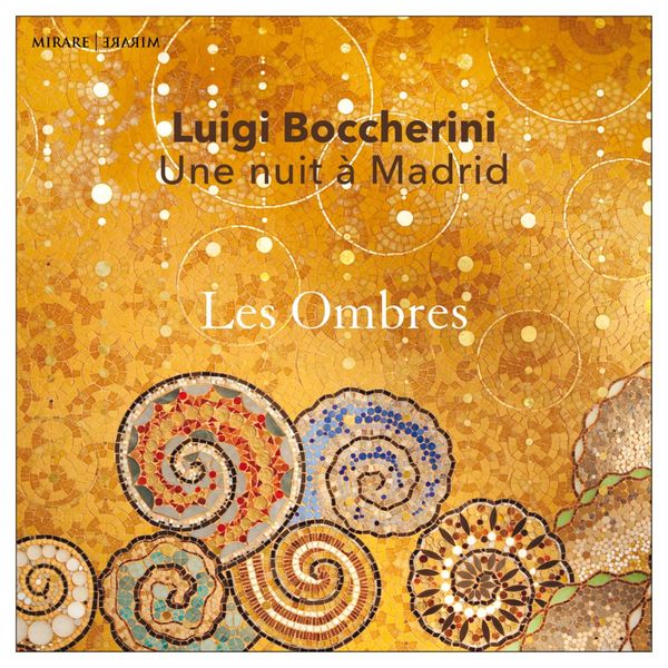 Les Ombres|Luigi Boccherini: Une nuit à Madrid