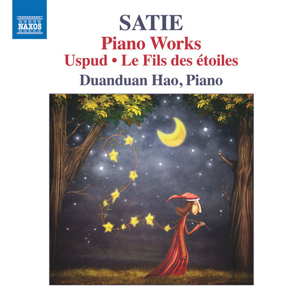 Duanduan Hao - Satie: Piano Works Duanduan Hao - Satie: Piano Works