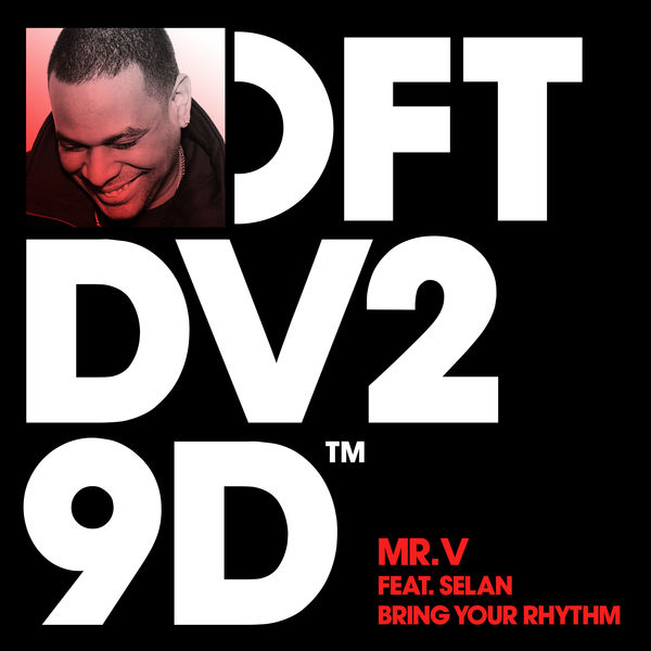 Mr. V - Bring Your Rhythm (feat. Selan) Mr. V - Bring Your Rhythm (feat. Selan)