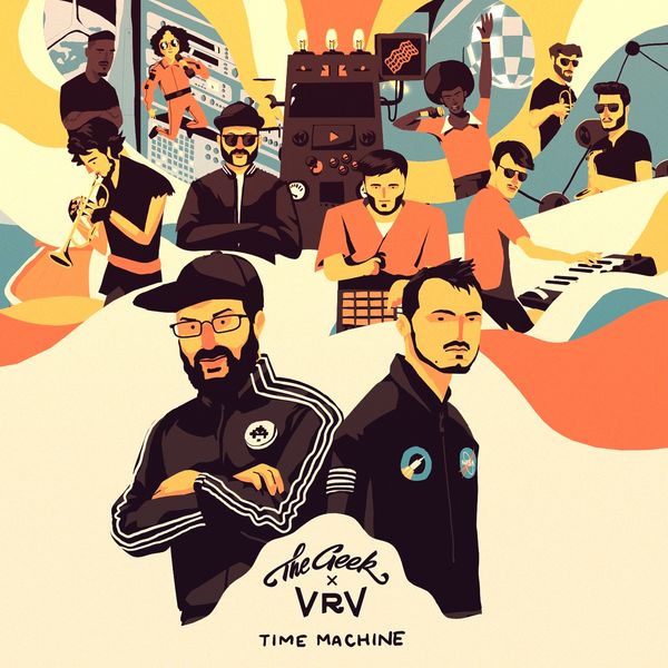 The Geek x Vrv - Time Machine The Geek x Vrv - Time Machine
