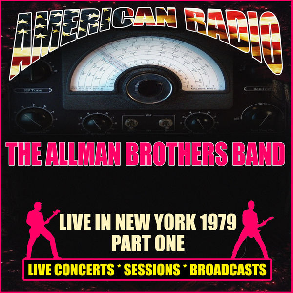 The Allman Brothers Band - Live in New York 1979 - Part One The Allman Brothers Band - Live in New York 1979 - Part One