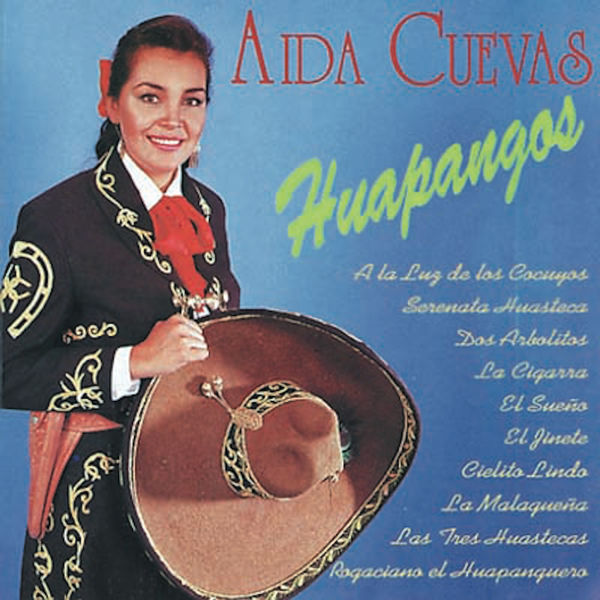 Aida Cuevas - Huapangos Aida Cuevas - Huapangos