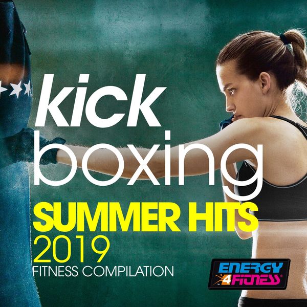 Various Artists - Kick Boxing Summer Hits 2019 Fitness Compilation Various Artists - Kick Boxing Summer Hits 2019 Fitness Compilation
