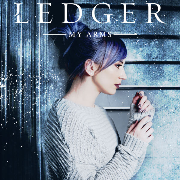LEDGER - My Arms LEDGER - My Arms