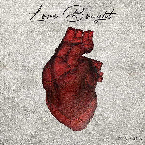 Demares - Love Bought Demares - Love Bought