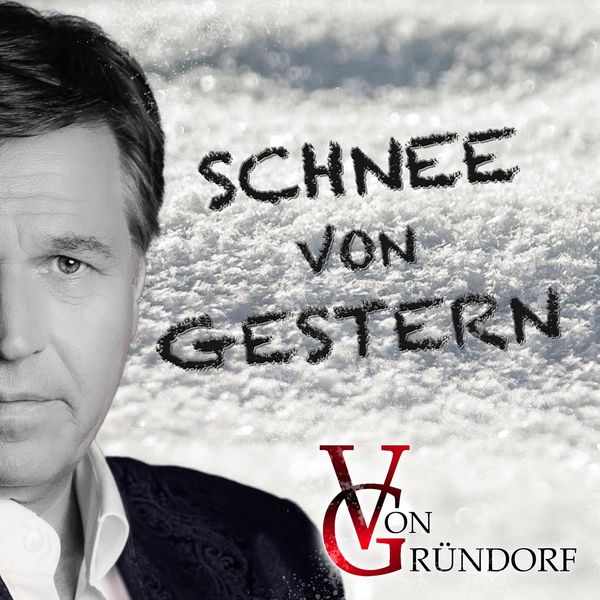 von Gründorf|Schnee von gestern von Gründorf|Schnee von gestern