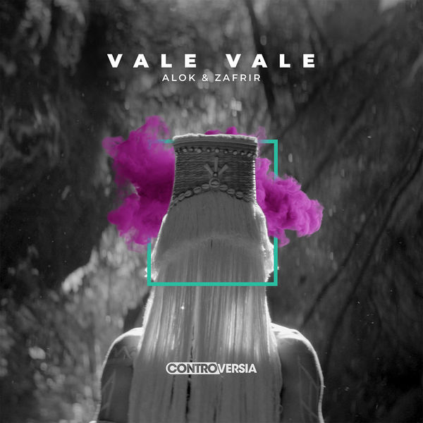 Alok - Vale Vale Alok - Vale Vale
