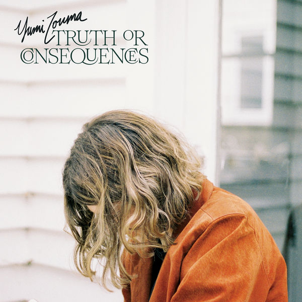 Yumi Zouma - Truth or Consequences Yumi Zouma - Truth or Consequences