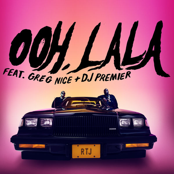 Run The Jewels|ooh la la (feat. Greg Nice & DJ Premier) Run The Jewels|ooh la la (feat. Greg Nice & DJ Premier)