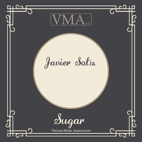 Javier Solis|Sugar