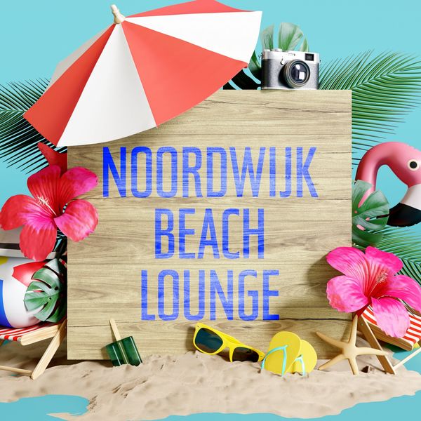 Various Artists - Noordwijk Beach Lounge Various Artists - Noordwijk Beach Lounge