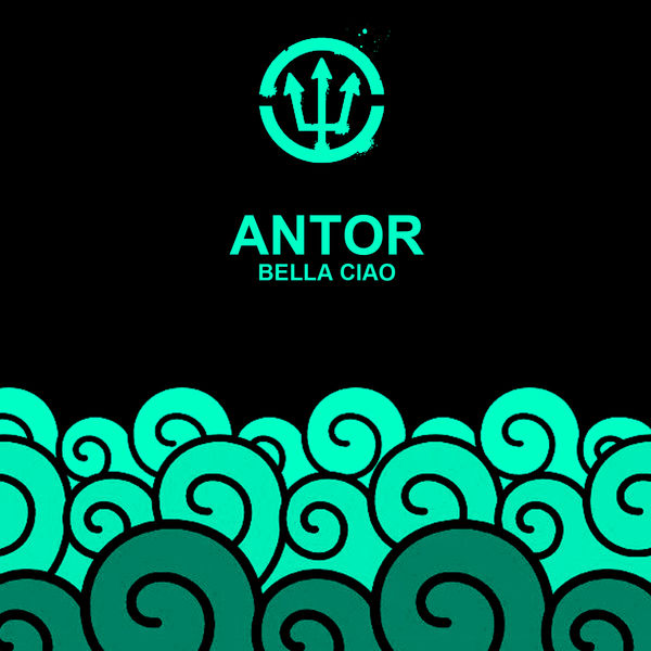 Antor - Bella Ciao Antor - Bella Ciao