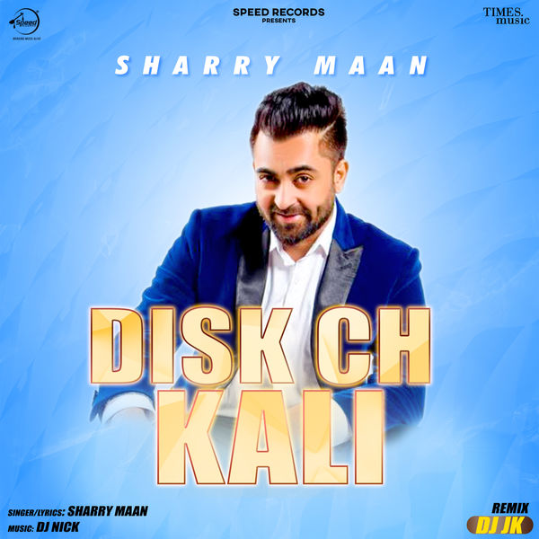 Disk Ch Kali (DJ JK Remix), Sharry Maan Qobuz