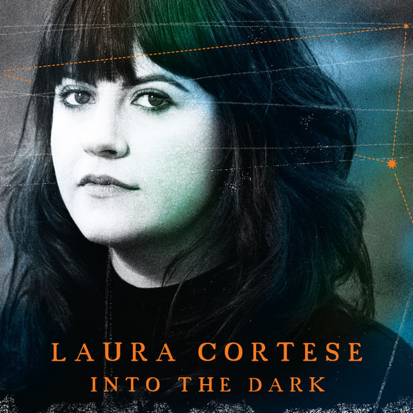 Laura Cortese|Into the Dark Laura Cortese|Into the Dark
