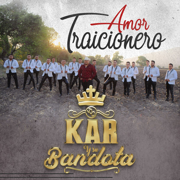 Kar Y Su Bandota|Amor Traicionero