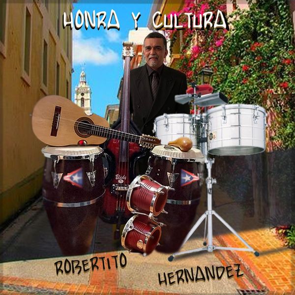 Robertito Hernandez|Honra y Cultura Robertito Hernandez|Honra y Cultura