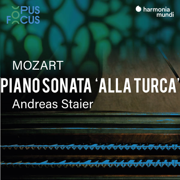 Andreas Staier - Mozart: Piano Sonata, K. 331 "Alla turca" Andreas Staier - Mozart: Piano Sonata, K. 331 "Alla turca"