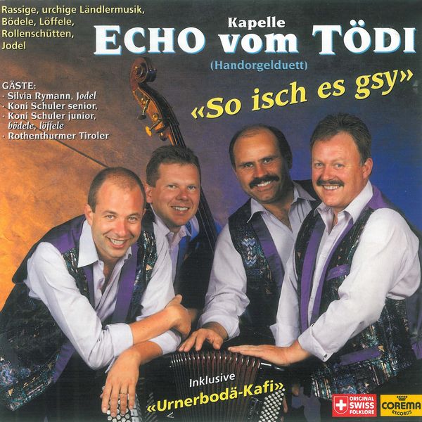 Kapelle Echo vom Tödi|So isch es gsy Kapelle Echo vom Tödi|So isch es gsy