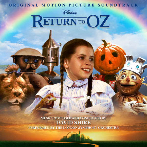 David Shire|Return to Oz (Original Motion Picture Soundtrack) David Shire|Return to Oz (Original Motion Picture Soundtrack)