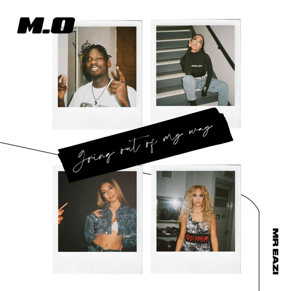 M.O - Going Out Of My Way M.O - Going Out Of My Way
