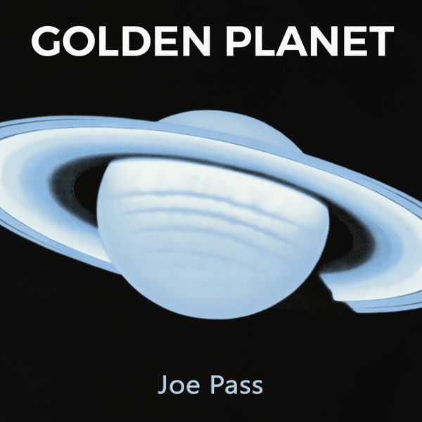 Joe Pass - Golden Planet Joe Pass - Golden Planet