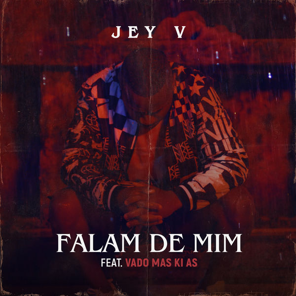 Jey V|Falam de Mim