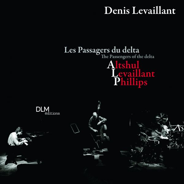 Denis Levaillant - Les passagers du delta Denis Levaillant - Les passagers du delta