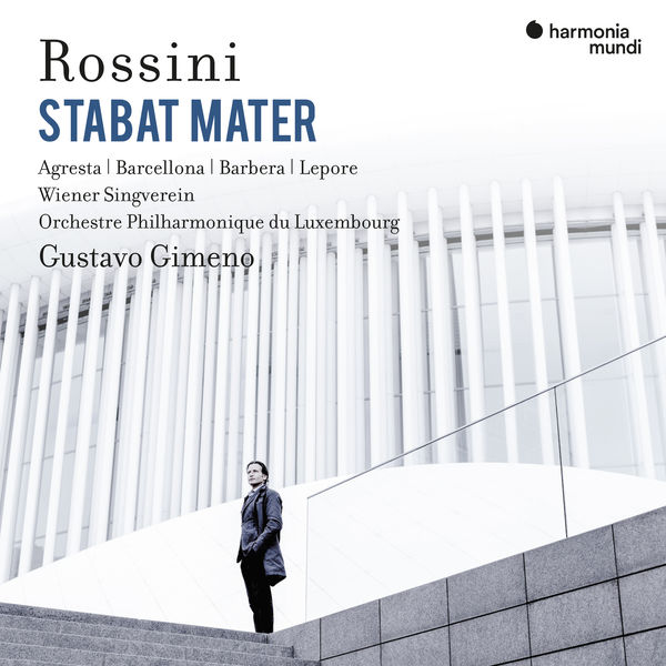 Gustavo Gimeno|Rossini: Stabat Mater Gustavo Gimeno|Rossini: Stabat Mater