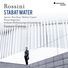 Gustavo Gimeno Rossini: Stabat Mater