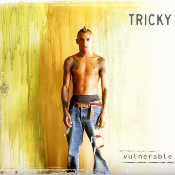 Tricky - Vulnerable Tricky - Vulnerable