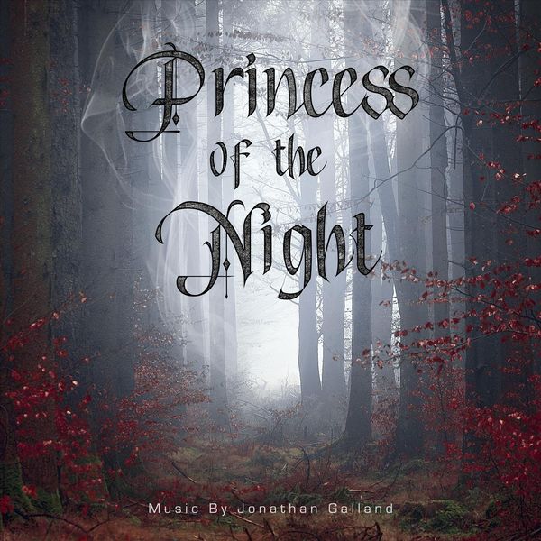Jonathan Galland - Princess of the Night Jonathan Galland - Princess of the Night